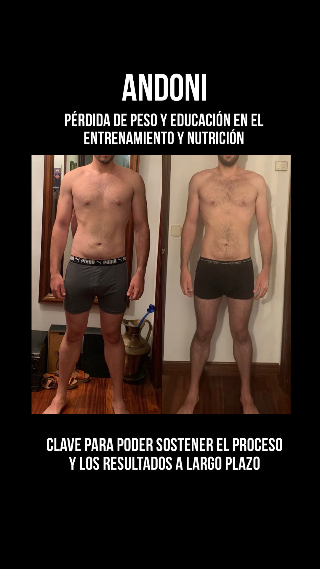 Andoni — Pérdida de peso y educación